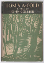 Tom's A-Cold: A Tale by John Collier (First Edition) Melvin Korshak's Copy