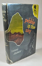 Pebble in the Sky by Isaac Asimov (First Edition) Debut Novel
