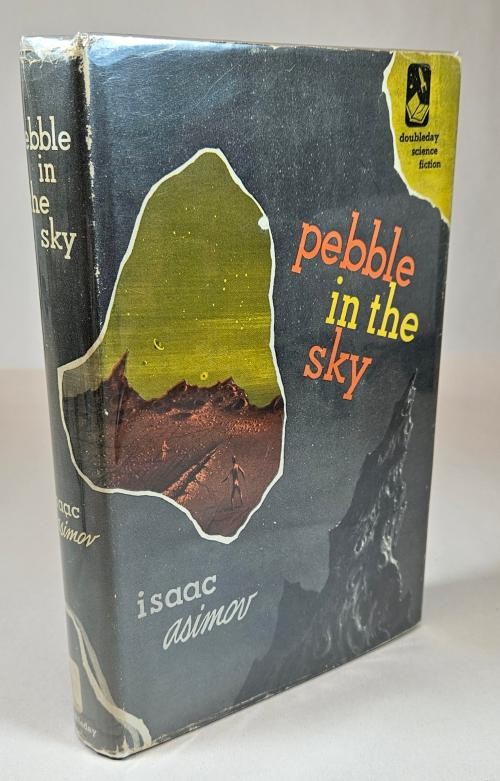 Pebble in the Sky by Isaac Asimov (First Edition) Debut Novel