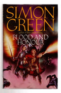 Blood and Honour by Simon Green (First UK Edition) File Copy
