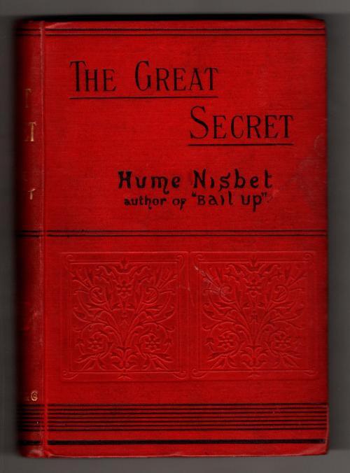 The Great Secret: A Tale of To-morrow by Hume Nisbet (First Edition)