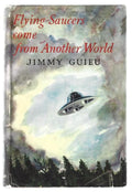 Flying Saucers Come from Another World by Jimmy Guieu (First Edition)