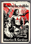 Bantan Incredible by Maurice B. Gardner (First Edition) Signed