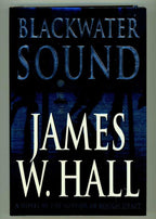 Blackwater Sound by James W. Hall (First Edition) Signed