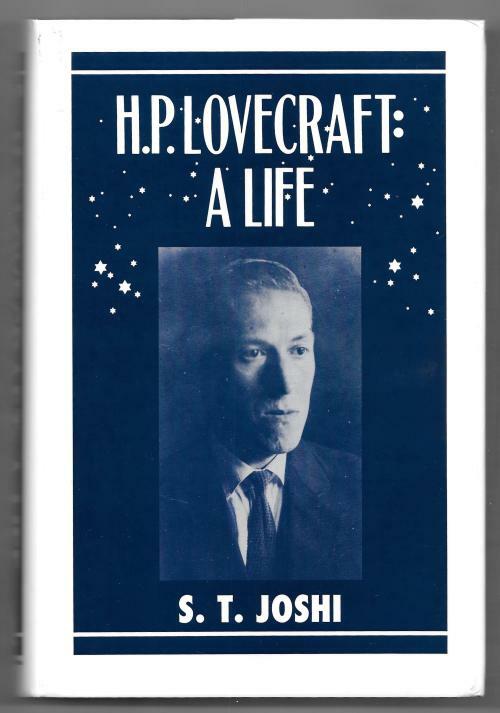 H. P. Lovecraft A Life by S. T. Joshi (Signed)
