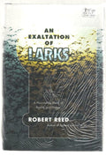 An Exaltation of Larks by Robert Reed (First Edition)
