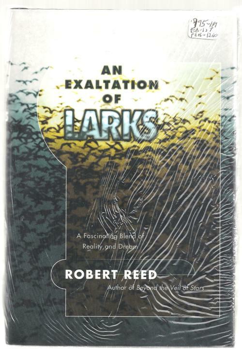 An Exaltation of Larks by Robert Reed (First Edition)