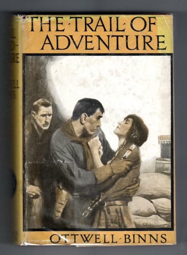 The Trail of Adventure by Ottwell Binns (1st Edition) Hubin Listed, Ward File...