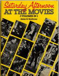 Saturday Afternoon at the Movies by Alan G. Barbour (First Edition)