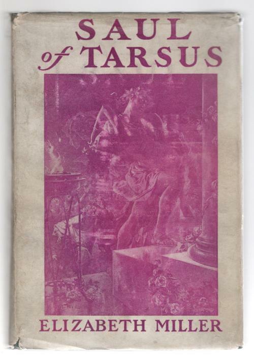 Saul of Tarsus by Elizabeth Miller (First U.S. Edition)