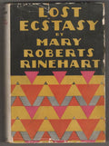 Lost Ecstasy by Mary Roberts Rinehart (First Edition)