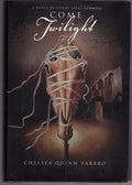 Come Twilight by Chelsea Quinn Yarbro (First Edition)