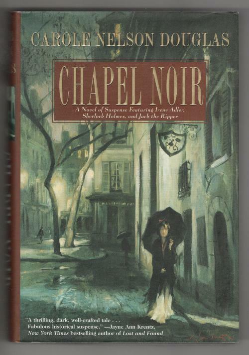 Chapel Noir by Carole Nelson Douglas (First Edition) Signed