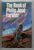 The Book of Philip Jose Farmer by Philip Jose Farmer (First Edition)