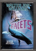 Facets by Walter Jon Williams (First Edition) Signed