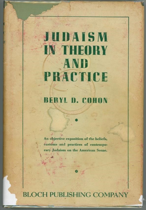 Judaism in Theory and Practice by Beryl D. Cohon