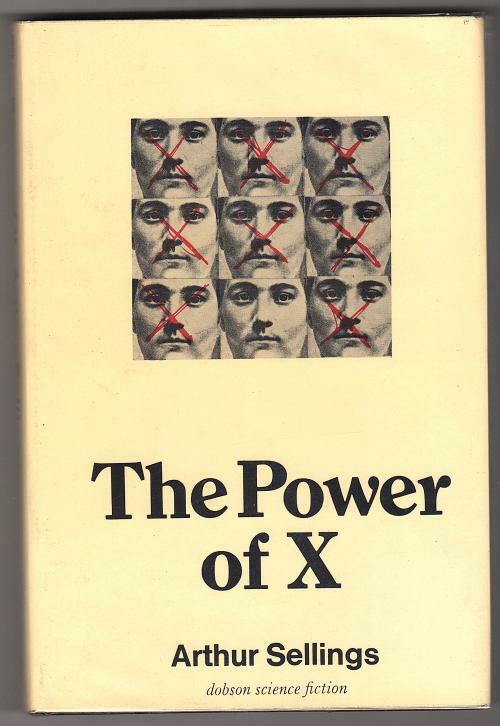 The Power of X by Arthur Sellings (First Edition)