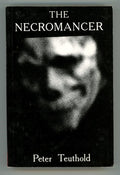 The Necromancer by Peter Teuthold 1st ed thus (SOFTCOVER)