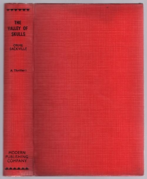 The Valley of Skulls by Orme Sackville (First Edition)