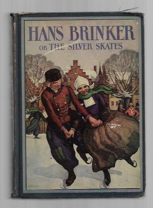 Hans Brinker or the Silver Skates by Mary M. Dodge (First Edition)