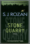 Stone Quarry: A Novel by S. J. Rozan (first edition)- High Grade