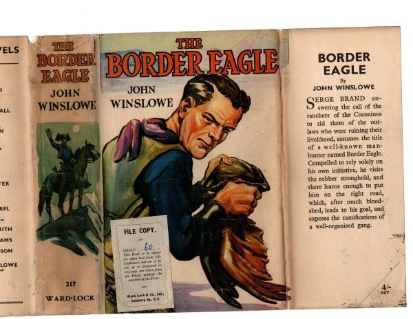 The Border Eagle by John Winslowe (First Edition) File Copy