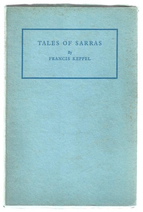 Tales of Sarras by Francis Keppel (First Edition) Limited