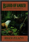 Blood of Amber by Roger Zelazny (First Edition)