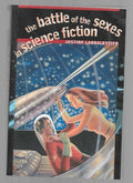 The Battle of the Sexes in Science Fiction by Justine Larbalestier (1st)