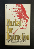 Marked for Destruction by James Barnett Signed