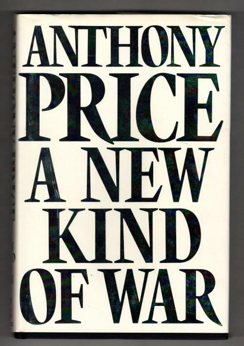 A New Kind of War by Anthony Price (First Edition) Gollancz File Copy