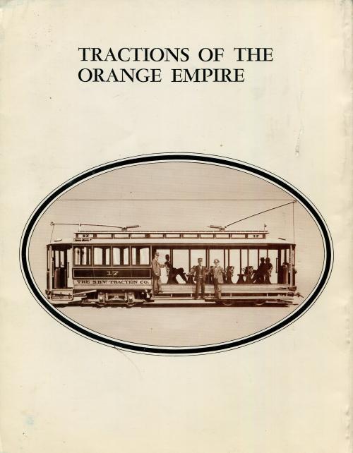 Tractions of the Orange Empire: Interurbans Special Number Forty-One