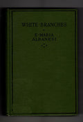White Branches by E. Maria Albanesi (First Edition) File Copy