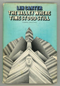 The Valley Where Time Stood Still by Lin Carter (First Edition)