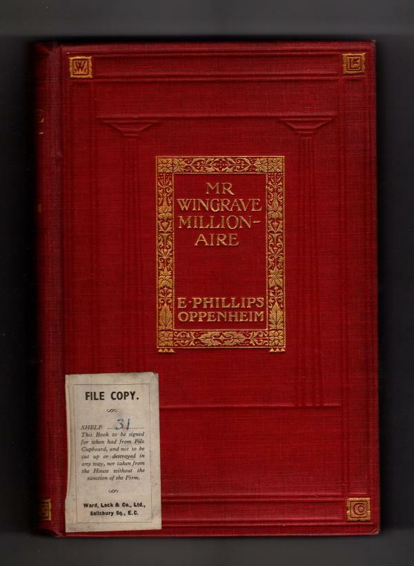 Mr. Wingrave, Millionaire by E. Phillips Oppenheim (Hubin Listed) Ward File Copy