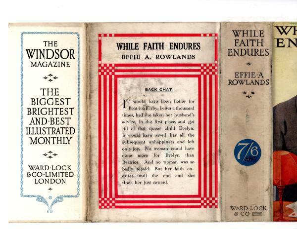 While Faith Endures by Effie A. Rowlands (First Edition) Ward Lock File Copy