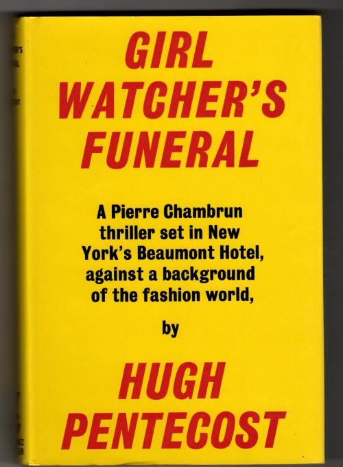 Girl Watcher's Funeral by Hugh Pentecost (First UK Edition)