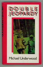 Double Jeopardy by Michael Underwood (First Edition)