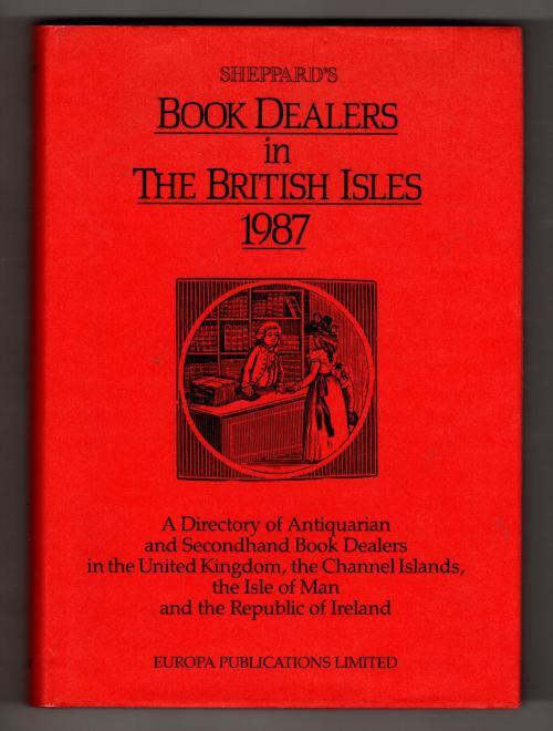 Sheppard's Book Dealers in the British Isles 1987, Twelfth Edition by Europa ...