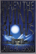 When the Wind Blows by James Patterson (First) Signed Penzler's Copy