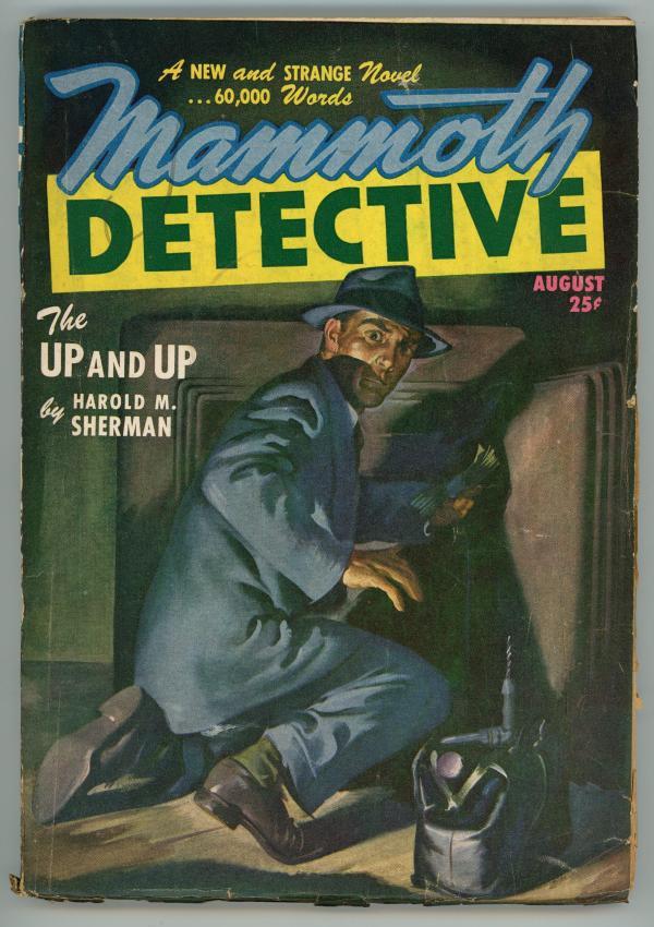 Mammoth Detective  Aug  1947  Safe cracker Cvr