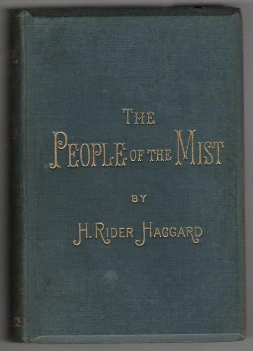 The People of the Mist by H. Rider Haggard (First Edition)