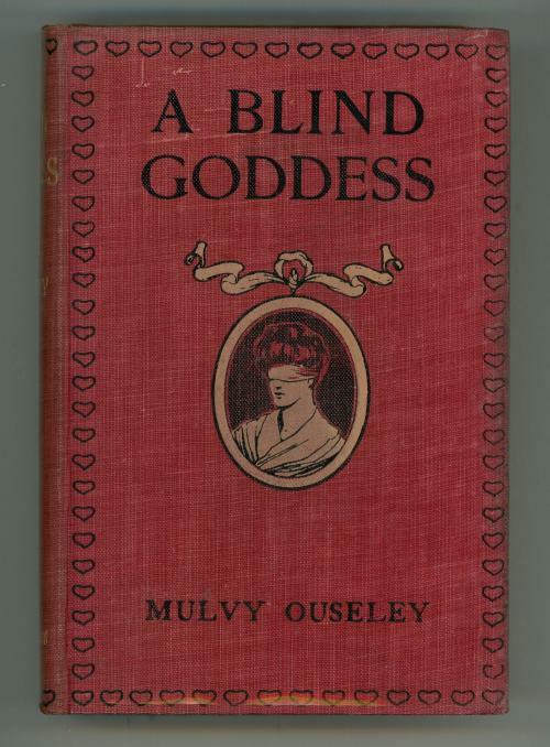 A Blind Goddess by Mulvy Ouseley First Edition
