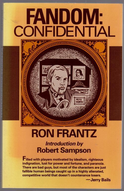 Fandom: Confidential by Ron Frantz (First Edition) Signed