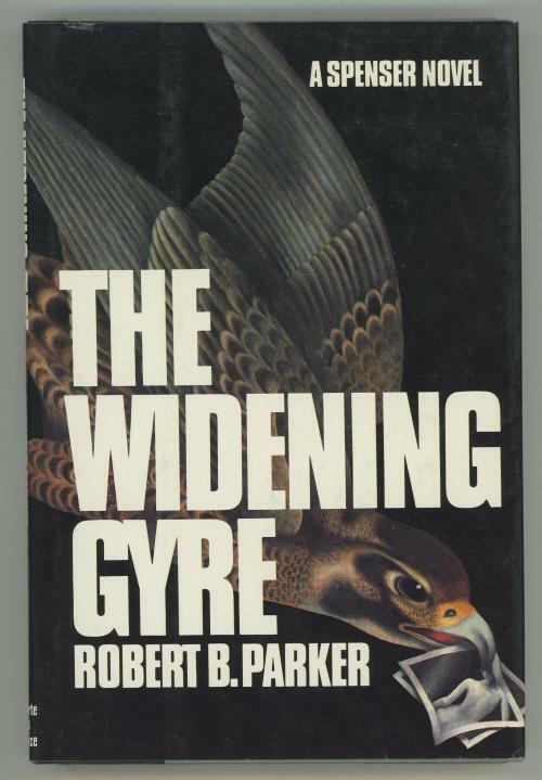 The Widening Gyre by Robert B. Parker