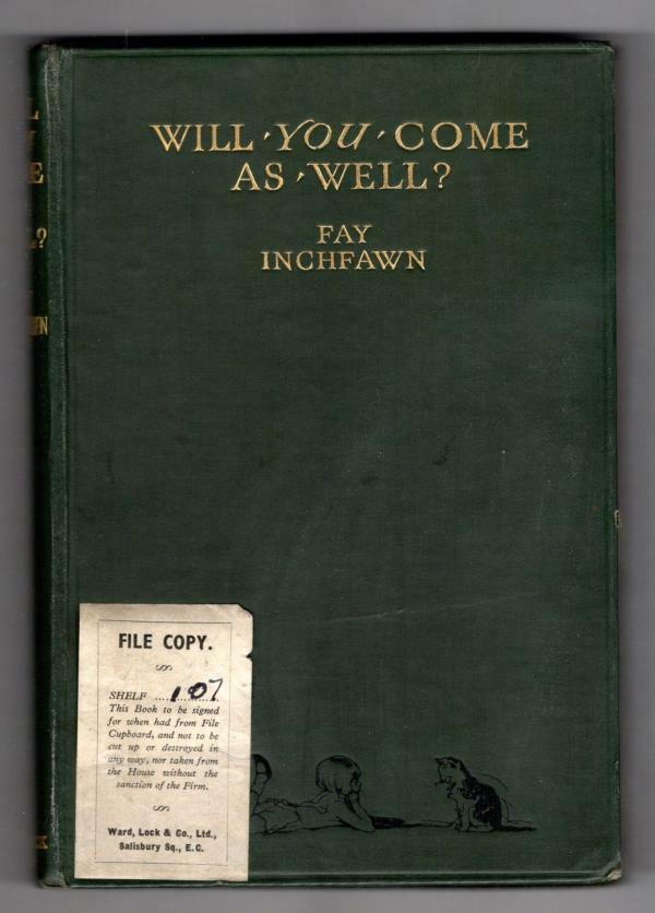 Will You Come as Well? by Fay Inchfawn (First Edition) File Copy