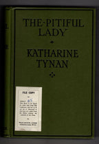 The Pitifull Lady by Katharine Tynan (First Edition) Ward Lock File Copy