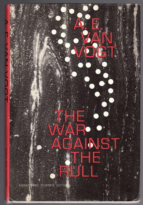 The War Against the Rull by A. E. Van Vogt (Book Club Edition)