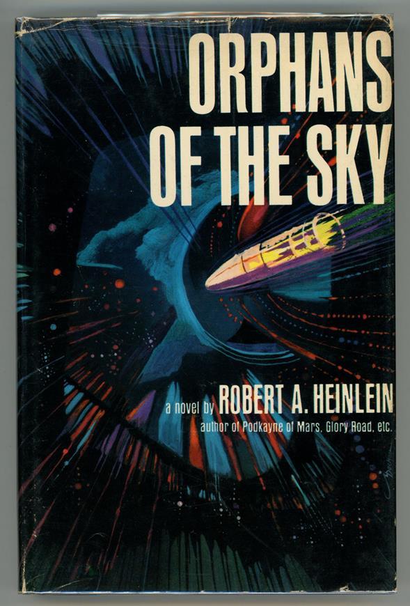 Orphans of the Sky by Robert A Heinlein First Edition w/ DJ