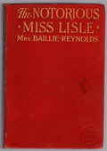 The Notorious Miss Lisle by Mrs. Baillie Reynolds (First Edition)